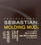 Sebastian Molding Mud  *Discontinued